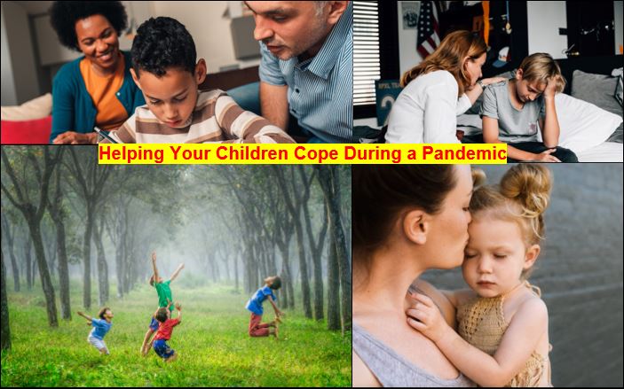 Helping Your Children Cope During a Pandemic
